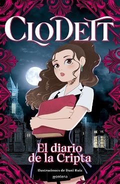 CLODETT. EL DIARIO DE LA CRIPTA | 9788419501752 | CLODETT | Llibreria Aqualata | Comprar llibres en català i castellà online | Comprar llibres Igualada