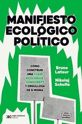 MANIFIESTO ECOLÓGICO POLÍTICO | 9788432320620 | LATOUR, BRUNO / SCHULTZ, NIKOLAI | Llibreria Aqualata | Comprar llibres en català i castellà online | Comprar llibres Igualada