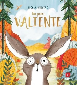 UN POCO VALIENTE | 9788491079729 | KINNEAR, NICOLA | Llibreria Aqualata | Comprar llibres en català i castellà online | Comprar llibres Igualada