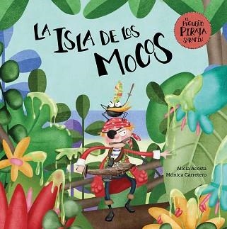 ISLA DE LOS MOCOS, LA | 9788417123901 | ACOSTA, ALICIA | Llibreria Aqualata | Comprar llibres en català i castellà online | Comprar llibres Igualada