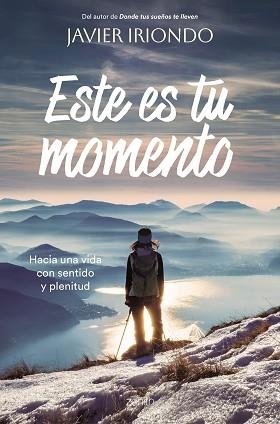 ESTE ES TU MOMENTO | 9788408277255 | IRIONDO, JAVIER | Llibreria Aqualata | Comprar llibres en català i castellà online | Comprar llibres Igualada