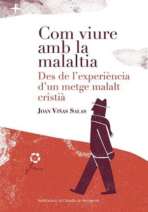 COM VIURE AMB LA MALALTIA | 9788498839784 | VIÑAS SALAS, JOAN | Llibreria Aqualata | Comprar llibres en català i castellà online | Comprar llibres Igualada