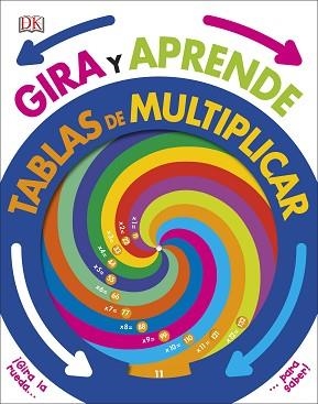 GIRA Y APRENDE: TABLAS DE MULTIPLICAR | 9780241313336 | DK | Llibreria Aqualata | Comprar llibres en català i castellà online | Comprar llibres Igualada