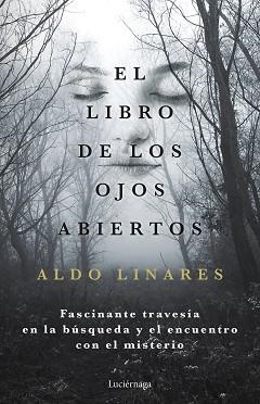 LIBRO DE LOS OJOS ABIERTOS, EL | 9788419164681 | LINARES, ALDO | Llibreria Aqualata | Comprar llibres en català i castellà online | Comprar llibres Igualada