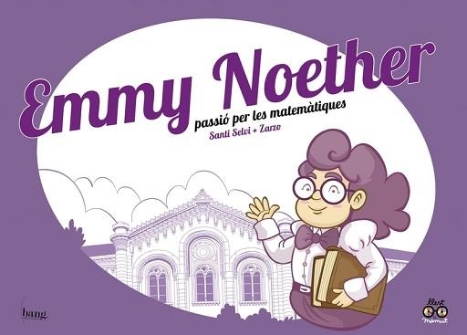 EMMY NOETHER, PASSIÓ PER LES MATEMÀTIQUES | 9788417178604 | PÉREZ ZARZO, JOSÉ (CAT) / SELVI, SANTI (CAT) | Llibreria Aqualata | Comprar llibres en català i castellà online | Comprar llibres Igualada