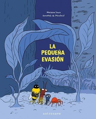 PEQUEÑA EVASION, LA | 9788467963540 | SOWA, MARZENA / MONDFREID, DOROTHEE | Llibreria Aqualata | Comprar llibres en català i castellà online | Comprar llibres Igualada