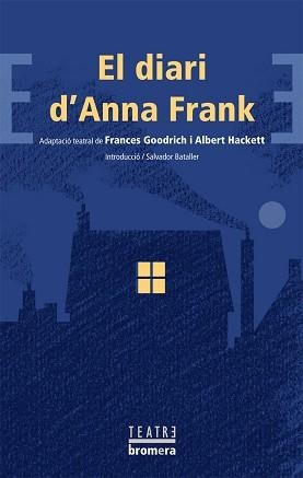 DIARI D'ANNA FRANK, EL | 9788498244397 | GOODRICH, FRANCES/HACKET, ALBERT | Llibreria Aqualata | Comprar llibres en català i castellà online | Comprar llibres Igualada