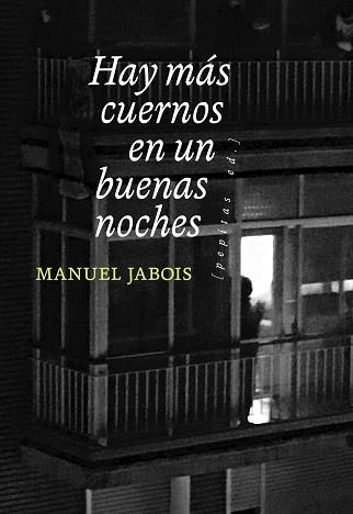 HAY MÁS CUERNOS EN UN BUENAS NOCHES | 9788418998089 | JABOIS, MANUEL | Llibreria Aqualata | Comprar llibres en català i castellà online | Comprar llibres Igualada