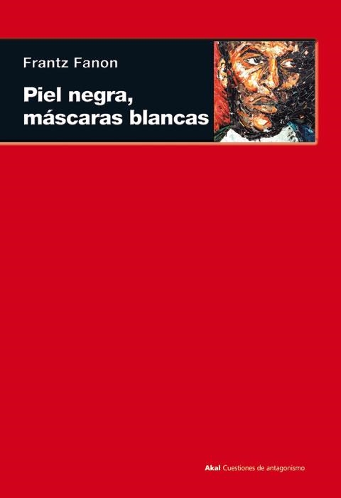 PIEL NEGRA, MÁSCARAS BLANCAS | 9788446027959 | FANON, FRANTZ | Llibreria Aqualata | Comprar llibres en català i castellà online | Comprar llibres Igualada