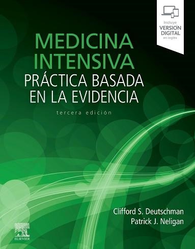 MEDICINA INTENSIVA. PRÁCTICA BASADA EN LA EVIDENCIA (3ª ED.) | 9788491137832 | DEUTSCHMAN, CLIFFORD S. | Llibreria Aqualata | Comprar llibres en català i castellà online | Comprar llibres Igualada