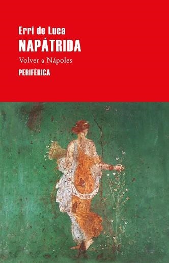 NAPÁTRIDA | 9788418838798 | DE LUCA, ERRI | Llibreria Aqualata | Comprar llibres en català i castellà online | Comprar llibres Igualada