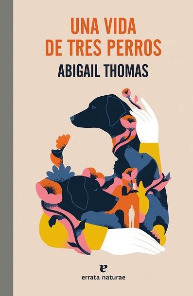 UNA VIDA DE TRES PERROS | 9788419158468 | THOMAS, ABIGAIL | Llibreria Aqualata | Comprar llibres en català i castellà online | Comprar llibres Igualada