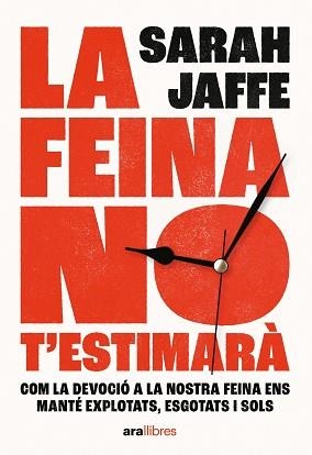 FEINA NO T'ESTIMARÀ, LA | 9788411730020 | JAFFE, SARAH | Llibreria Aqualata | Comprar llibres en català i castellà online | Comprar llibres Igualada