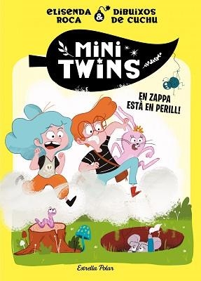 MINITWINS 2. EN ZAPPA ESTÀ  EN PERILL! | 9788413896144 | ROCA PALET, ELISENDA | Llibreria Aqualata | Comprar libros en catalán y castellano online | Comprar libros Igualada