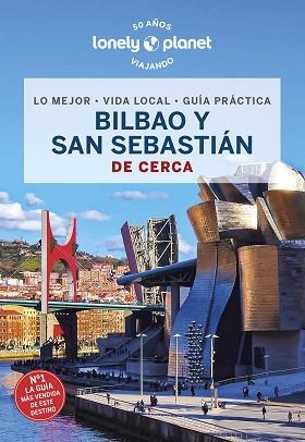 BILBAO Y SAN SEBASTIÁN DE CERCA (LONELY PLANET 2023) | 9788408240617 | Llibreria Aqualata | Comprar llibres en català i castellà online | Comprar llibres Igualada