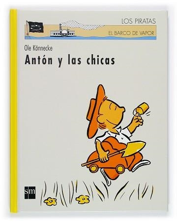 ANTON Y LAS CHICAS (BARCO DE VAPOR LOS PIRATAS 77) | 9788467502947 | KONNECKE, OLE | Llibreria Aqualata | Comprar llibres en català i castellà online | Comprar llibres Igualada