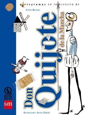 DON QUIJOTE DE LA MANCHA (PICTOGRAMAS) | 9788467502879 | REVIEJO, CARLOS | Llibreria Aqualata | Comprar libros en catalán y castellano online | Comprar libros Igualada