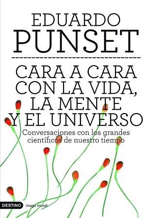 CARA A CARA CON LA VIDA, LA MENTE Y EL UNIVERSO (IMAGO MUNDI | 9788423336647 | PUNSET, EDUARDO | Llibreria Aqualata | Comprar llibres en català i castellà online | Comprar llibres Igualada