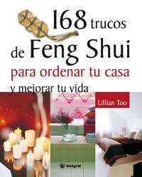 168 TRUCOS DE FENG SHUI PARA ORDENAR TU CASA Y MEJORAR TU VI | 9788478710836 | TOO, LILLIAN | Llibreria Aqualata | Comprar llibres en català i castellà online | Comprar llibres Igualada