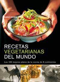 RECETAS VEGETARIANAS DEL MUNDO | 9788478711352 | BROWN, SARAH | Llibreria Aqualata | Comprar llibres en català i castellà online | Comprar llibres Igualada