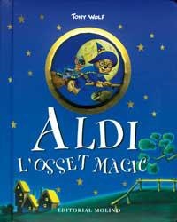 ALDI L'OSSET MAGIC | 9788427274402 | WOLF, TONY | Llibreria Aqualata | Comprar libros en catalán y castellano online | Comprar libros Igualada