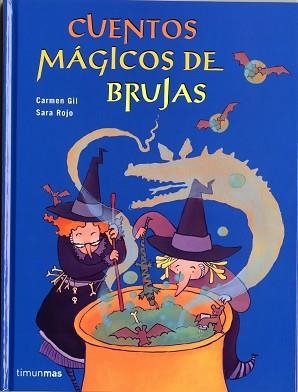 CUENTOS MAGICOS DE BRUJAS | 9788448017828 | GIL, CARMEN / ROJO, SARA | Llibreria Aqualata | Comprar llibres en català i castellà online | Comprar llibres Igualada