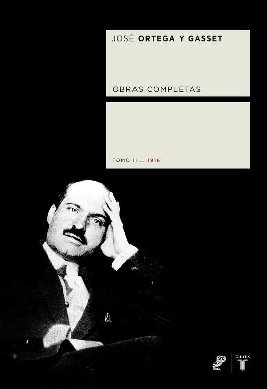 OBRAS COMPLETAS ORTEGA Y GASSET TOMO II 1916 | 9788430605644 | ORTEGA Y GASSET, JOSE | Llibreria Aqualata | Comprar llibres en català i castellà online | Comprar llibres Igualada