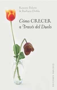 COMO CRECERA A TRAVES DEL DUELO | 9788497771177 | POLETIDOBBS | Llibreria Aqualata | Comprar llibres en català i castellà online | Comprar llibres Igualada