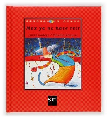 MAX YA NO HACE REIR (CUENTOS DE AHORA 48) | 9788467501582 | GALLEGO, LAURA / RANUCCI, CLAUDIA | Llibreria Aqualata | Comprar libros en catalán y castellano online | Comprar libros Igualada