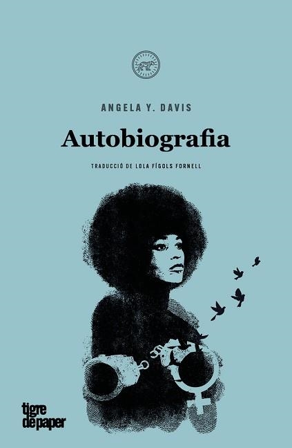 AUTOBIOGRAFIA | 9788418705588 | DAVIS, ANGELA Y. | Llibreria Aqualata | Comprar llibres en català i castellà online | Comprar llibres Igualada