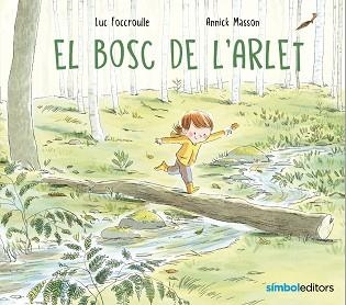 BOSC DE L'ARLET, EL | 9788418696268 | FOCCROULLE, LUC | Llibreria Aqualata | Comprar llibres en català i castellà online | Comprar llibres Igualada