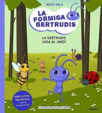 FORMIGA GERTRUDIS 2, LA. LA GERTRUDIS JUGA AL JARDÍ | 9788424671686 | SALA BAIGET, NEUS | Llibreria Aqualata | Comprar llibres en català i castellà online | Comprar llibres Igualada