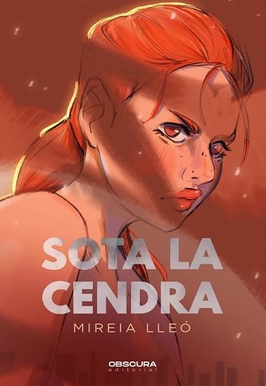 SOTA LA CENDRA | 9788412608397 | LLEÓ PLA, MIREIA | Llibreria Aqualata | Comprar llibres en català i castellà online | Comprar llibres Igualada