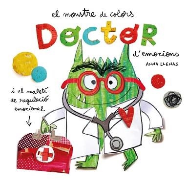 MONSTRE DE COLORS, EL. DOCTOR D'EMOCIONS | 9788419401595 | LLENAS, ANNA | Llibreria Aqualata | Comprar libros en catalán y castellano online | Comprar libros Igualada