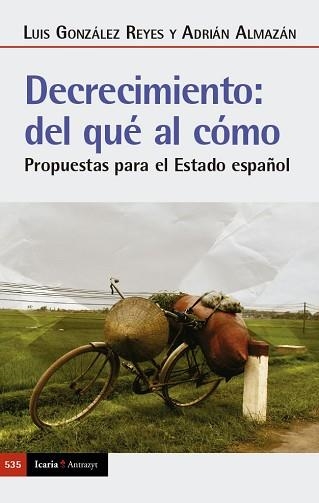 DECRECIMIENTO: DEL QUÉ AL CÓMO | 9788419200839 | ALMAZÁN, ADRIÁN/GONZÁLEZ REYES, LUIS | Llibreria Aqualata | Comprar llibres en català i castellà online | Comprar llibres Igualada