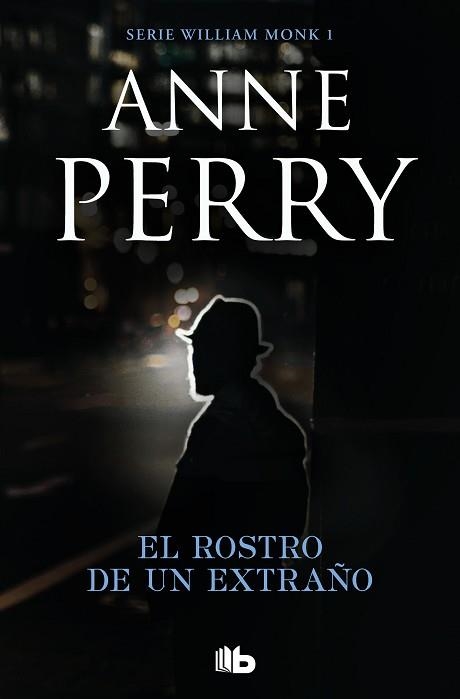 ROSTRO DE UN EXTRAÑO, EL (DETECTIVE WILLIAM MONK 1) | 9788490709351 | PERRY, ANNE | Llibreria Aqualata | Comprar libros en catalán y castellano online | Comprar libros Igualada