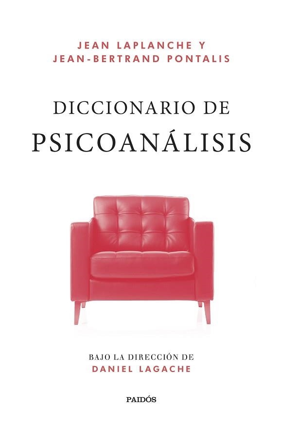 DICCIONARIO DE PSICOANÁLISIS | 9788449341281 | LAPLANCHE, JEAN / PONTALIS, JEAN-BERTRAND | Llibreria Aqualata | Comprar llibres en català i castellà online | Comprar llibres Igualada