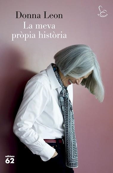 MEVA PRÒPIA HISTÒRIA, LA | 9788429781311 | LEON, DONNA | Llibreria Aqualata | Comprar libros en catalán y castellano online | Comprar libros Igualada