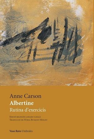 ALBERTINE | 9788419693426 | CARSON, ANNE | Llibreria Aqualata | Comprar llibres en català i castellà online | Comprar llibres Igualada