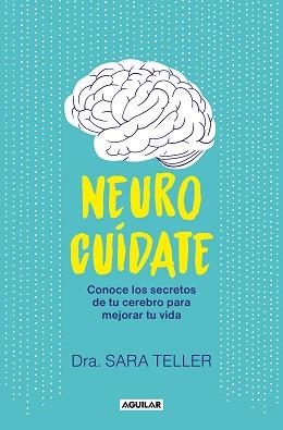 NEUROCUÍDATE | 9788403524026 | TELLER, SARA | Llibreria Aqualata | Comprar llibres en català i castellà online | Comprar llibres Igualada