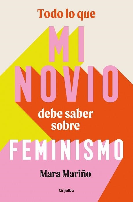 TODO LO QUE MI NOVIO DEBE SABER SOBRE FEMINISMO | 9788425365041 | MARIÑO GARCÍA, MARA | Llibreria Aqualata | Comprar llibres en català i castellà online | Comprar llibres Igualada