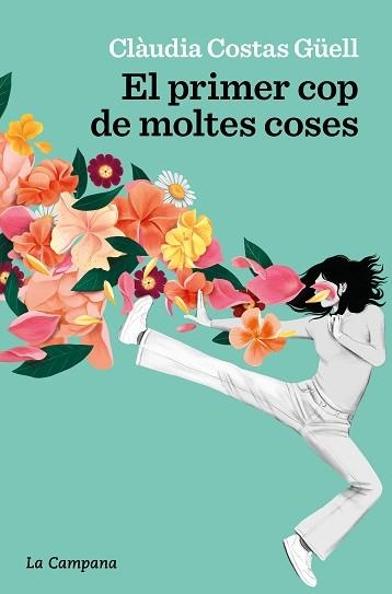 PRIMER COP DE MOLTES COSES, EL | 9788419245410 | COSTAS GÜELL, CLÀUDIA | Llibreria Aqualata | Comprar llibres en català i castellà online | Comprar llibres Igualada