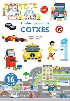 COTXES (LLIBRE QUE ES MOU) | 9788466153959 | DUSSAUSSOIS, SOPHIE | Llibreria Aqualata | Comprar llibres en català i castellà online | Comprar llibres Igualada