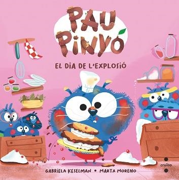 PAU PINYO. EL DIA DE L'EXPLOSIO | 9788466156455 | KESELMAN, GABRIELA | Llibreria Aqualata | Comprar libros en catalán y castellano online | Comprar libros Igualada