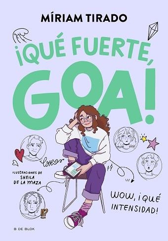 ME LLAMO GOA 2. ¡QUÉ FUERTE, GOA! | 9788419522177 | TIRADO, MÍRIAM | Llibreria Aqualata | Comprar llibres en català i castellà online | Comprar llibres Igualada