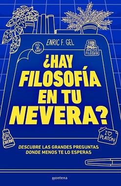 HAY FILOSOFÍA EN TU NEVERA? | 9788419357175 | GEL, ENRIC F. | Llibreria Aqualata | Comprar llibres en català i castellà online | Comprar llibres Igualada