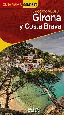 GIRONA Y COSTA BRAVA ((GUIARAMA) ED. 2023 | 9788491586166 | FONALLERAS, JOSÉ MARÍA | Llibreria Aqualata | Comprar libros en catalán y castellano online | Comprar libros Igualada