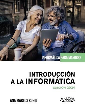 INTRODUCCIÓN A LA INFORMATICA. EDICIÓN 2024 | 9788441548398 | MARTOS RUBIO, ANA | Llibreria Aqualata | Comprar llibres en català i castellà online | Comprar llibres Igualada