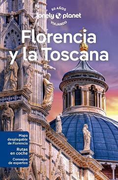 FLORENCIA Y LA TOSCANA (LONELY PLANET) ED.  2023 | 9788408223276 | ZINNA, ANGELO / HUNT, PHOEBE | Llibreria Aqualata | Comprar llibres en català i castellà online | Comprar llibres Igualada