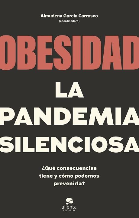 OBESIDAD, LA PANDEMIA SILENCIOSA | 9788413442662 | COORDINADO POR ALMUDENA GARCÍA CARRASCO | Llibreria Aqualata | Comprar libros en catalán y castellano online | Comprar libros Igualada